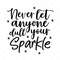 MR-3172023111053-never-let-anyone-dull-your-sparkle-svg-quote-svg-inspiration-image-1.jpg