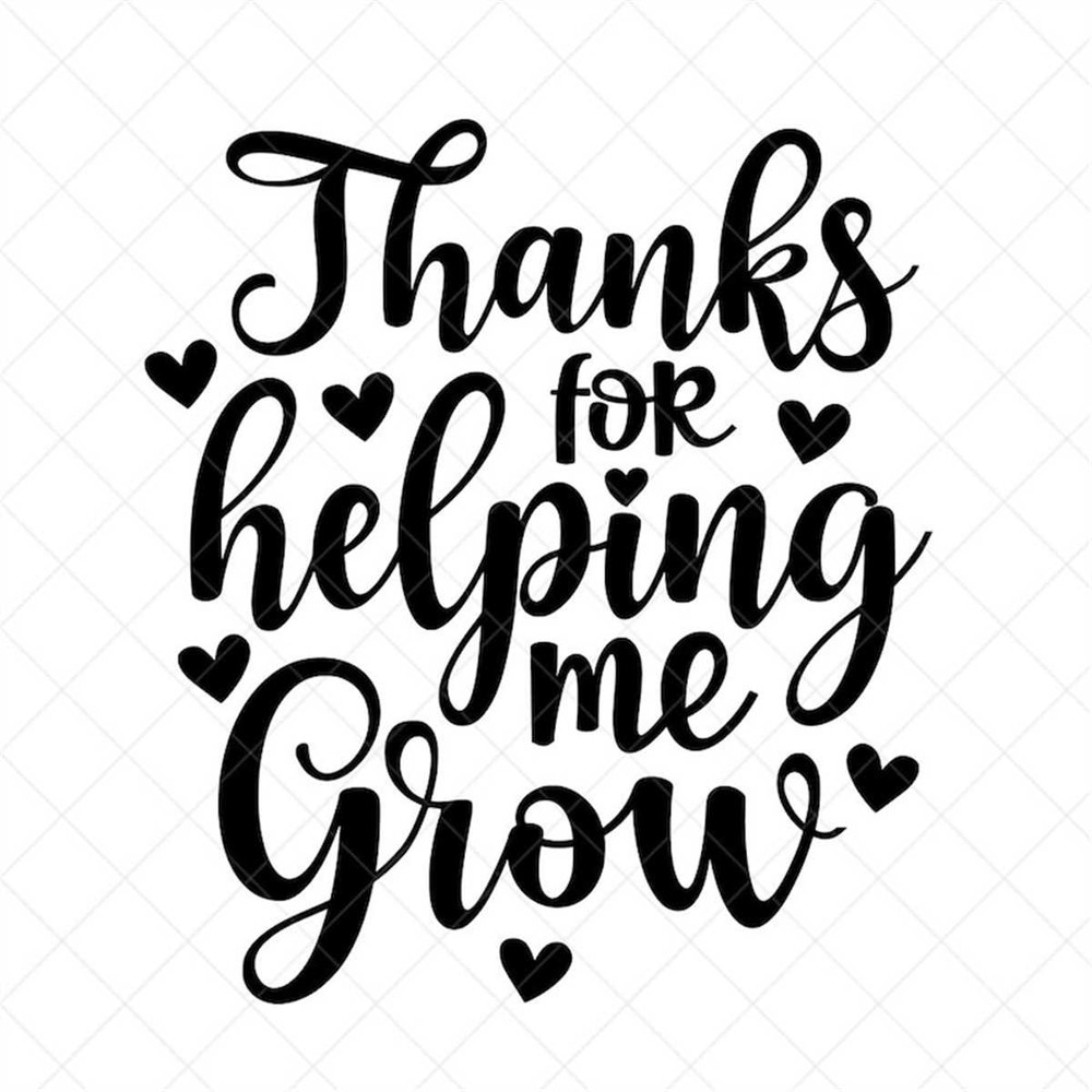 MR-3172023111840-thanks-for-helping-me-grow-svg-end-of-school-svg-student-image-1.jpg