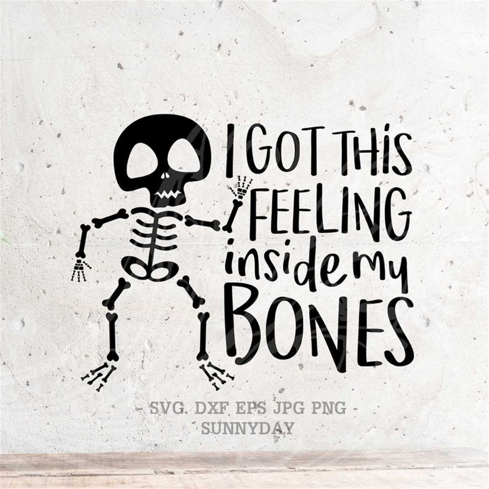 MR-3172023112853-i-got-this-feeling-inside-my-bones-svg-file-dxf-silhouette-image-1.jpg