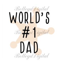 worlds no 1 dad svg, fathers day svg, dad svg, best dad svg, no 1 dad svg, best dad ever svg, love dad svg, daddy svg, f