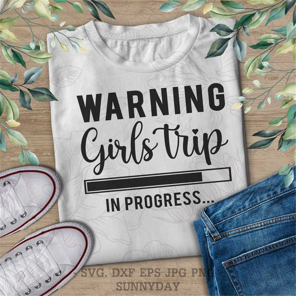MR-3172023113546-warning-girls-trip-in-progress-svggirls-trip-image-1.jpg