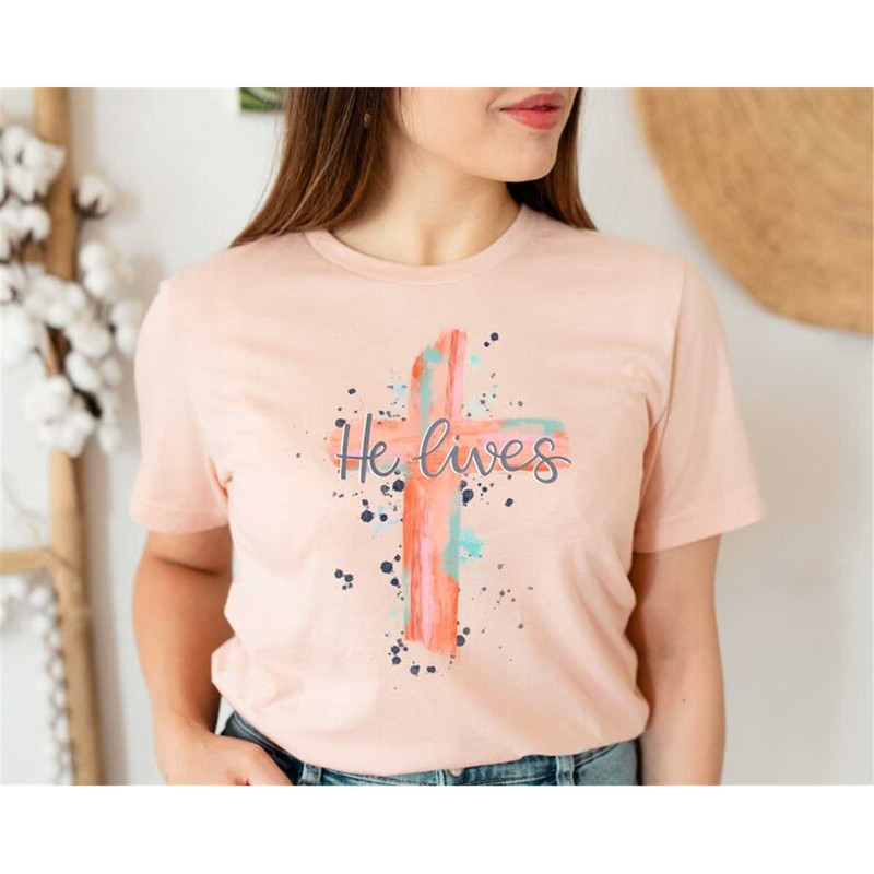 MR-3172023113919-easter-shirt-he-lives-shirt-he-lives-cross-shirt-easter-image-1.jpg