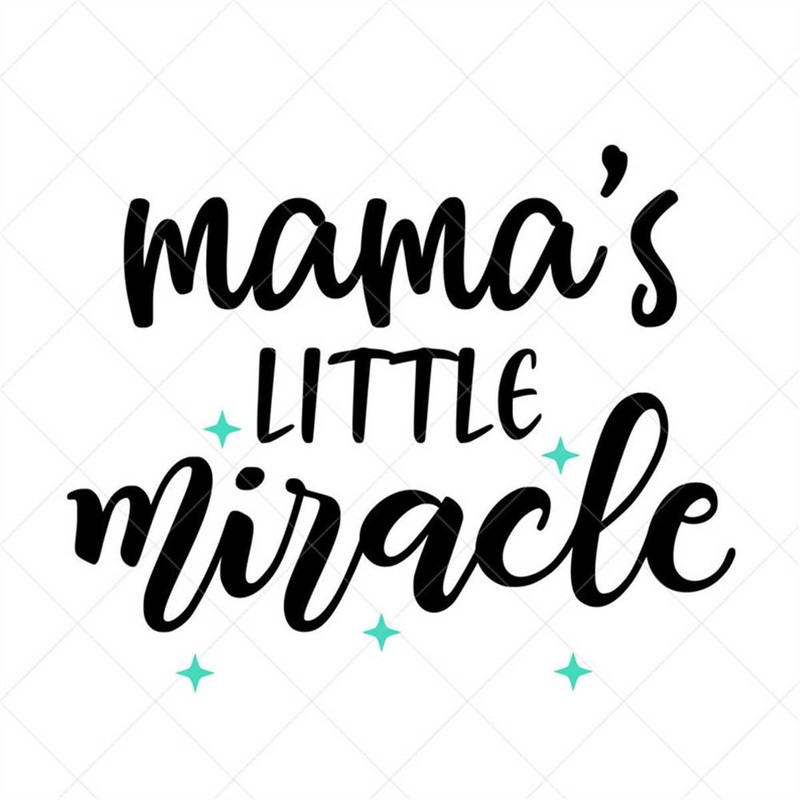 MR-3172023115010-mamas-little-miracle-svg-baby-svg-newborn-boy-svg-image-1.jpg