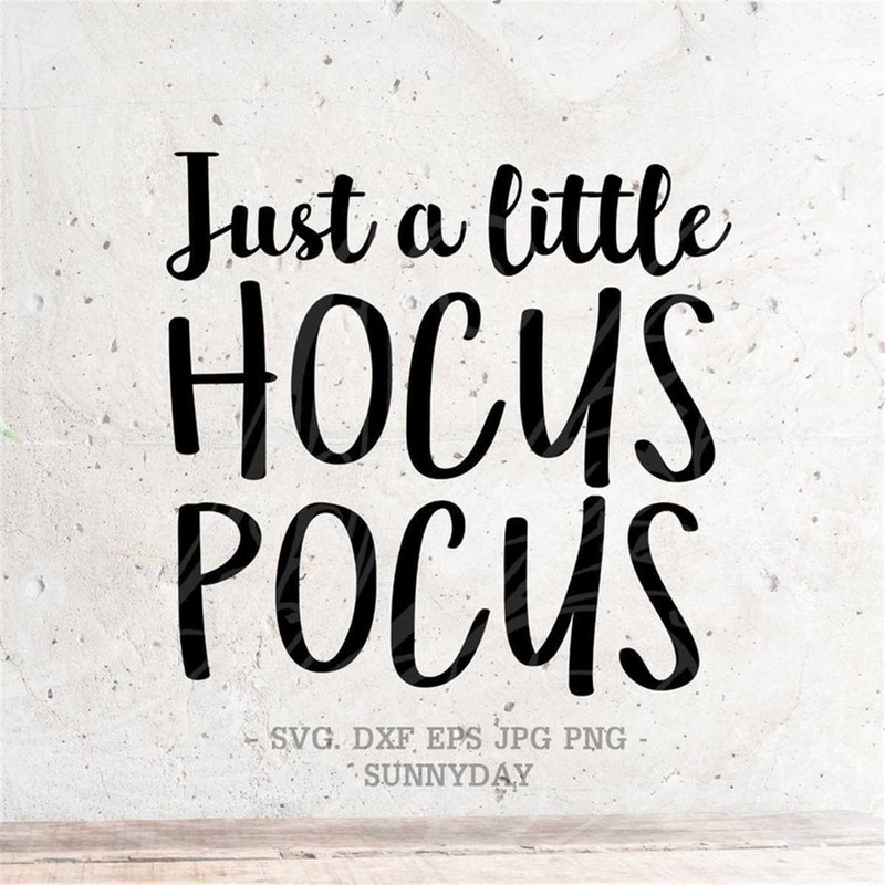 MR-3172023115935-just-a-little-hocus-pocus-svg-file-dxf-silhouette-print-vinyl-image-1.jpg