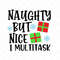 MR-31720231219-naughty-but-nice-i-multitask-svg-christmas-svg-holiday-svg-image-1.jpg