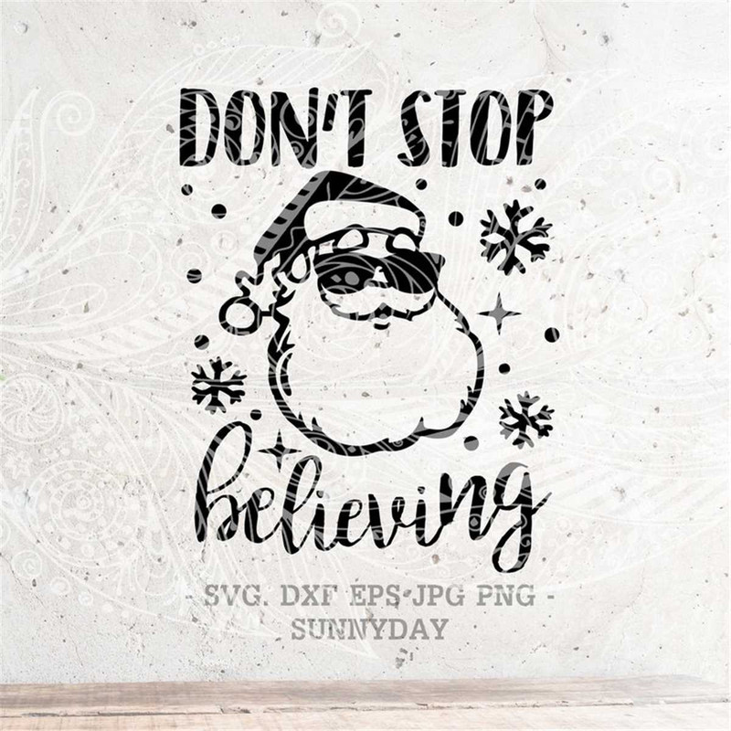 MR-317202312731-dont-stop-believing-santa-svgbelieve-svg-christmas-image-1.jpg