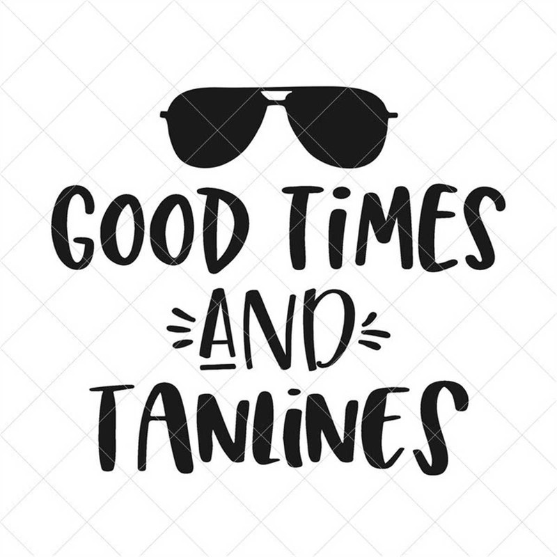 MR-3172023121244-goodtimes-and-tanlines-svg-summer-svg-png-eps-dxf-cricut-image-1.jpg