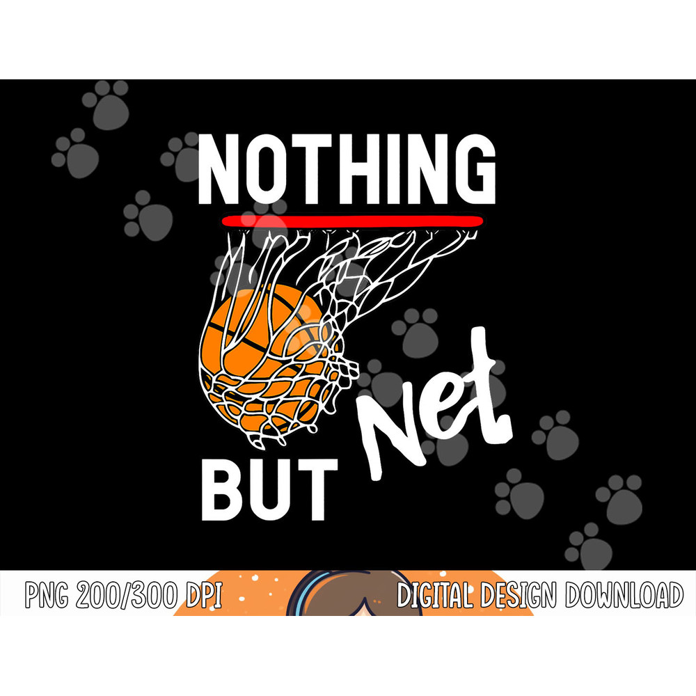 Nothing But Net Basketball png, sublimation copy.jpg