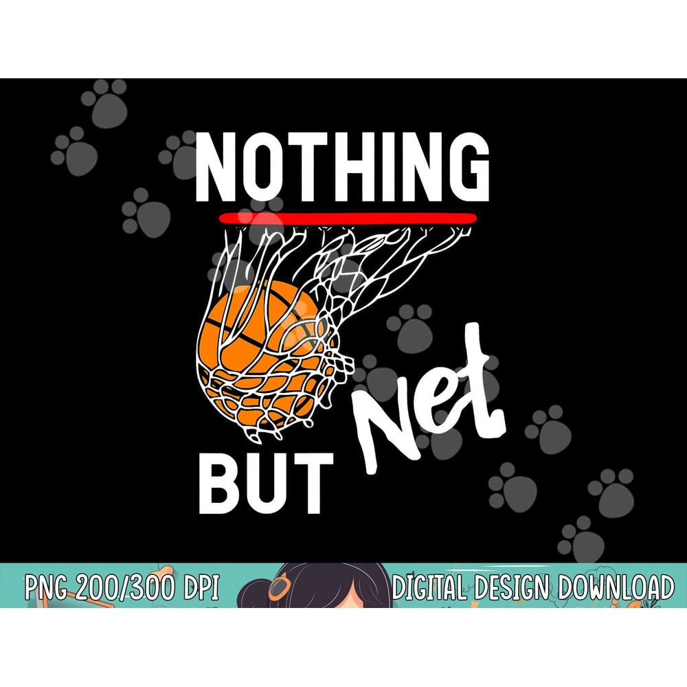 Nothing But Net Basketball png, sublimation copy.jpg