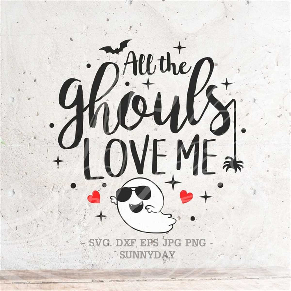 MR-317202312174-all-the-ghouls-love-me-svg-boy-halloween-svg-funny-boy-ghost-image-1.jpg