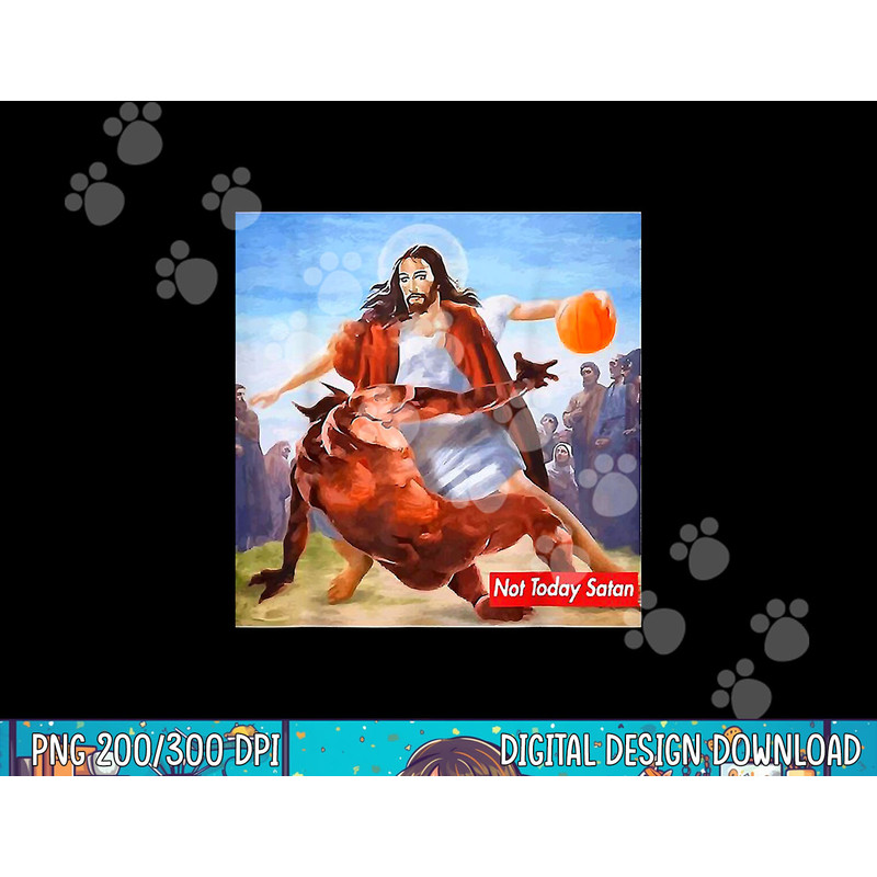 Not-Today Satan Jesus Crossover Funny Basketball T-Shirt copy.jpg
