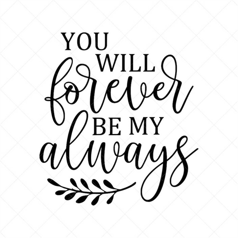 MR-3172023123124-you-will-forever-be-my-always-svg-love-vector-file-svg-image-1.jpg