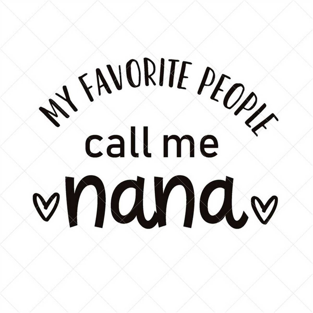 MR-317202312399-my-favorite-people-call-me-nana-svg-grand-mother-svg-png-image-1.jpg