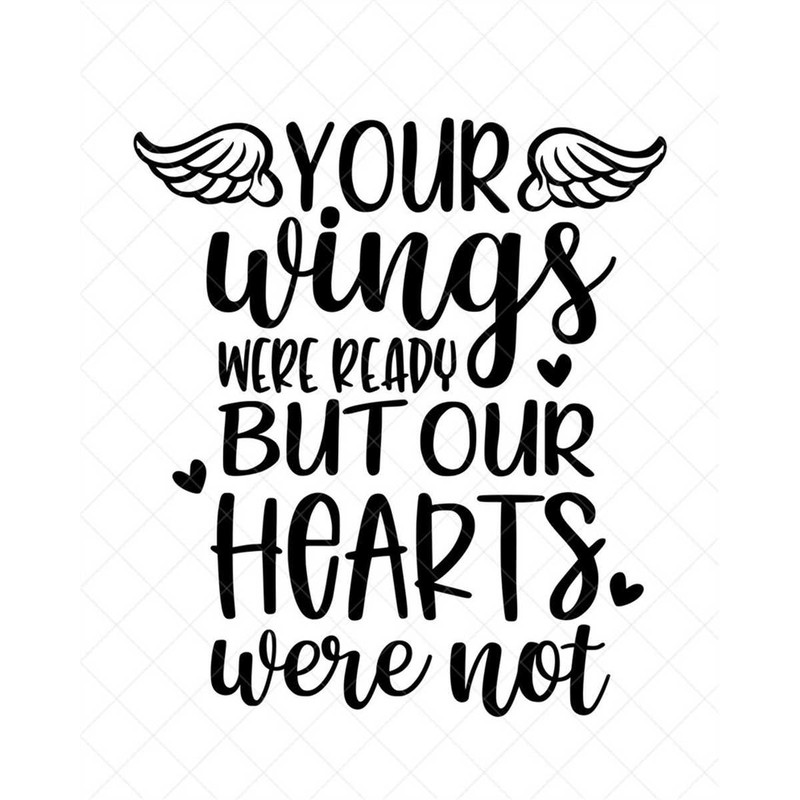 MR-317202312481-your-wings-were-ready-but-our-hearts-were-not-svg-memorial-image-1.jpg