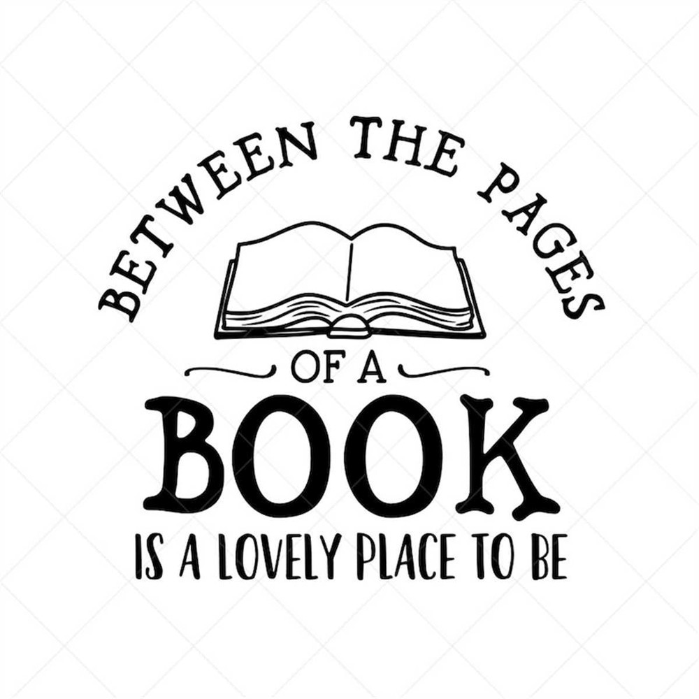 MR-3172023125547-between-the-pages-of-a-book-is-a-lovely-place-to-be-svg-png-image-1.jpg