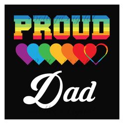 lgbt proud dad svg, fathers day svg, lgbt svg, dad svg, proud dad svg, gay pride svg, lgbt pride svg, lgbt dad svg, rain