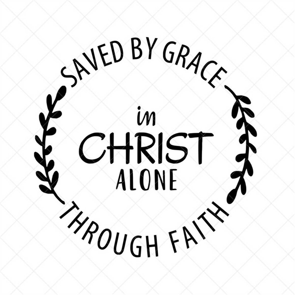 MR-317202313329-saved-by-grace-in-christ-alone-svg-vector-file-christian-image-1.jpg