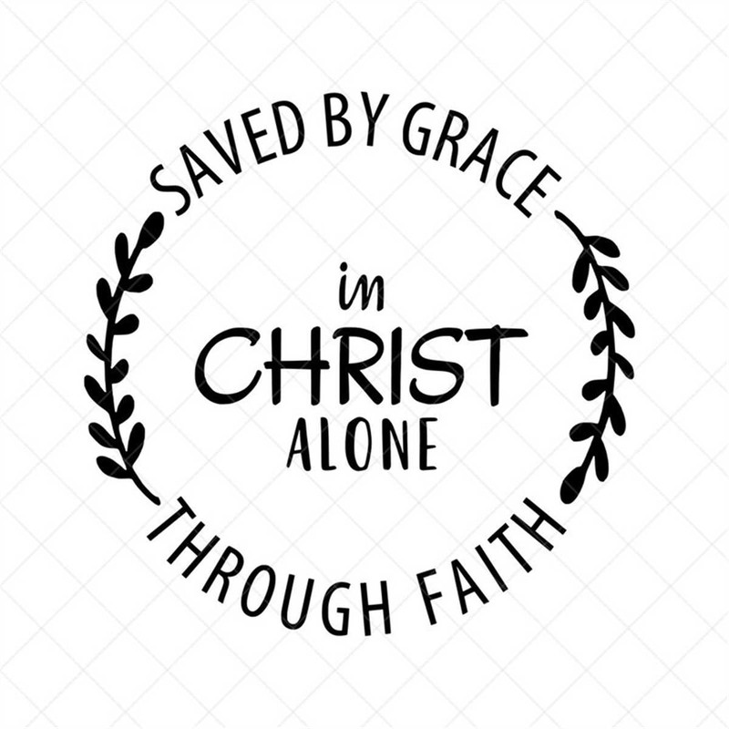 MR-317202313329-saved-by-grace-in-christ-alone-svg-vector-file-christian-image-1.jpg