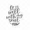 MR-317202313647-it-is-well-with-my-soul-svg-vector-file-svg-quote-svg-image-1.jpg