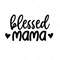 MR-3172023132211-blessed-mama-svg-mother-svg-mom-svg-png-eps-dxf-cricut-image-1.jpg