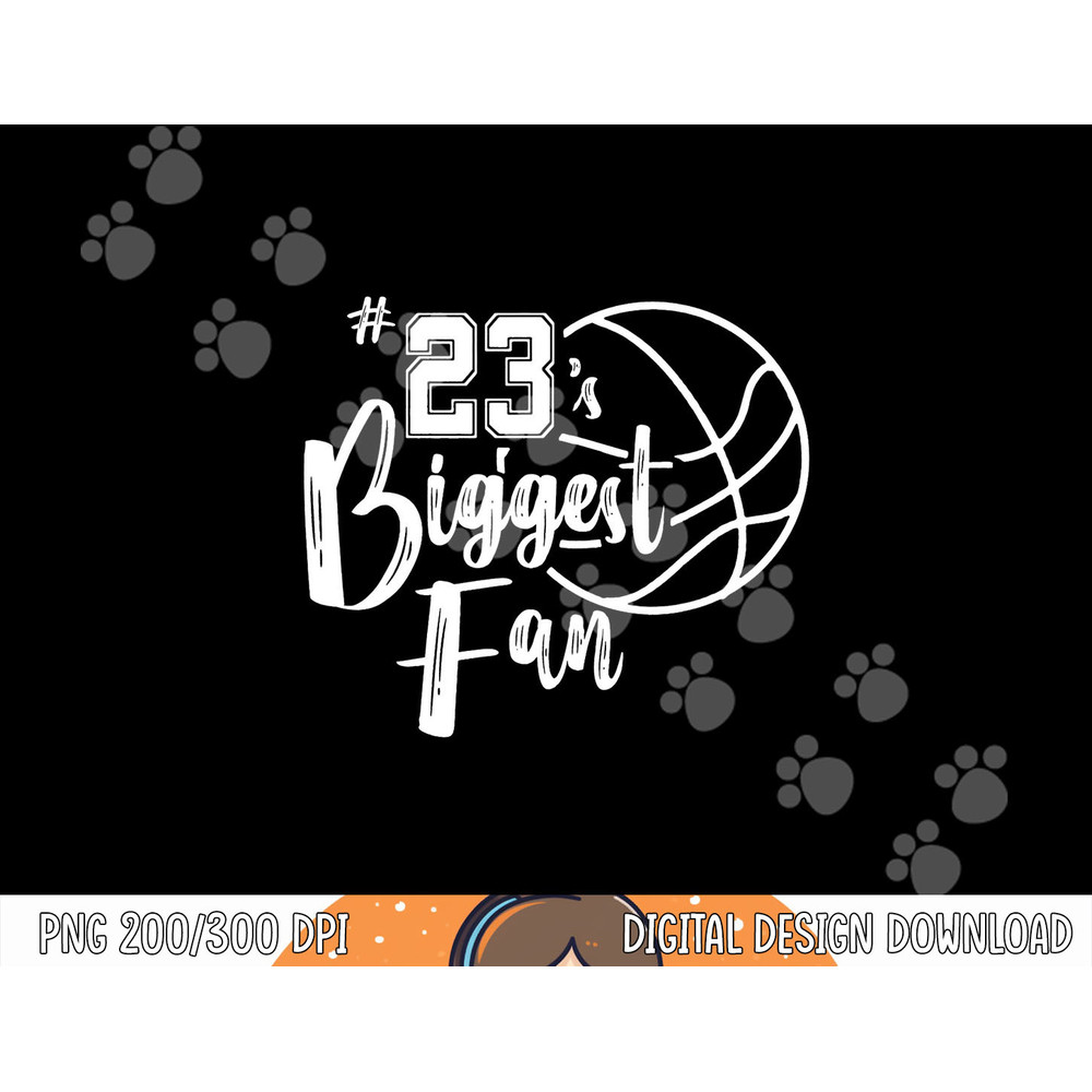 Number 23 s Biggest Fan Shirt Basketball Player Mom Dad png, sublimation copy.jpg