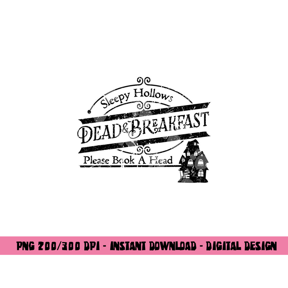 Funny Halloween Sleepy Hollows Dead & Breakfast png,sublimation copy.jpg