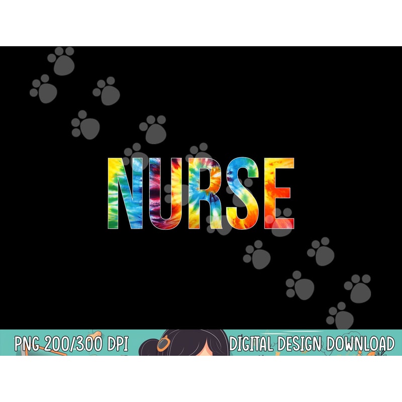 Nurse Appreciation Day Tie Dye For Women For Work png, sublimation copy.jpg