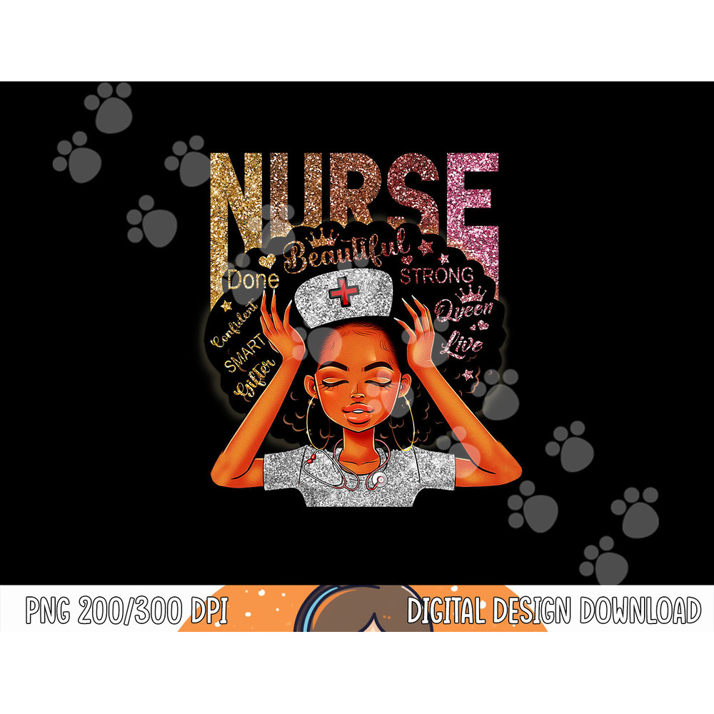 Nurse Black Woman Magic Afro Melanin Queen Black History png, sublimation copy.jpg