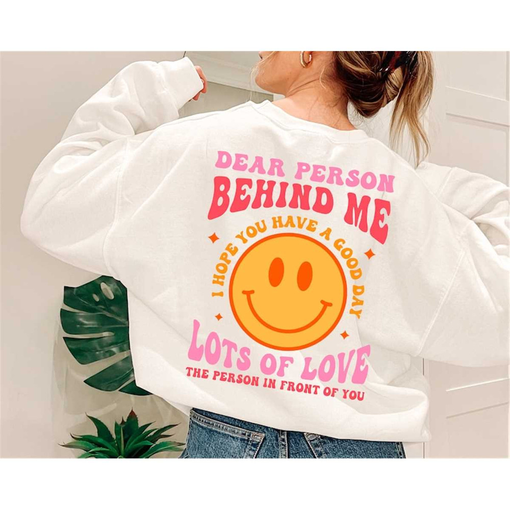 MR-3172023135338-dear-person-behind-me-sweatshirt-positive-preppy-sweatshirt-image-1.jpg