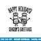 Funny Happy holidays Season s greetings Christmas png, sublimation copy.jpg