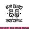 Funny Happy holidays Season s greetings Christmas png, sublimation copy.jpg