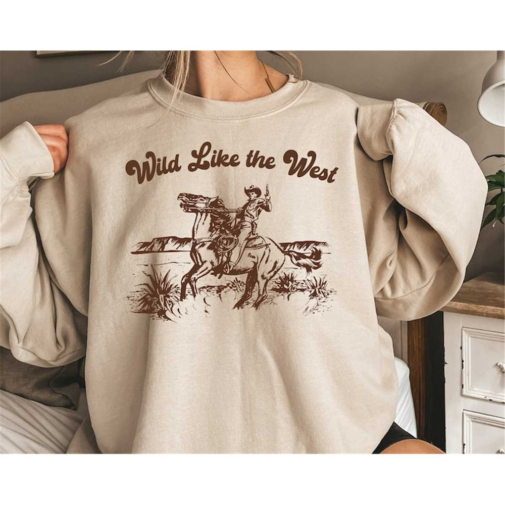 MR-3172023135822-wild-like-the-west-sweatshirt-western-graphic-cowgirl-image-1.jpg