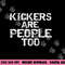 Funny High School Football Game Day Kickers are People Too png, sublimation copy.jpg