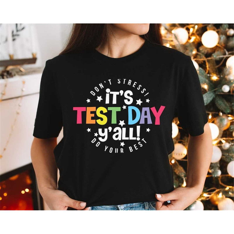 MR-31720231468-its-test-day-yall-shirt-testing-shirt-teacher-image-1.jpg