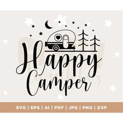 happy camper svg, adventure svg, camping life svg, camper svg, camp life svg, camping shirt svg, vacation svg, campfire,