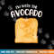 Funny I m with the Avocado Toast Halloween Costume Shirt  png,sublimation copy.jpg