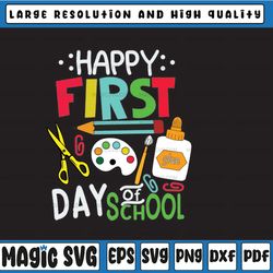 happy first day of school svg - 1st day of school svg - back to school svg - teacher student svg eps dxf png