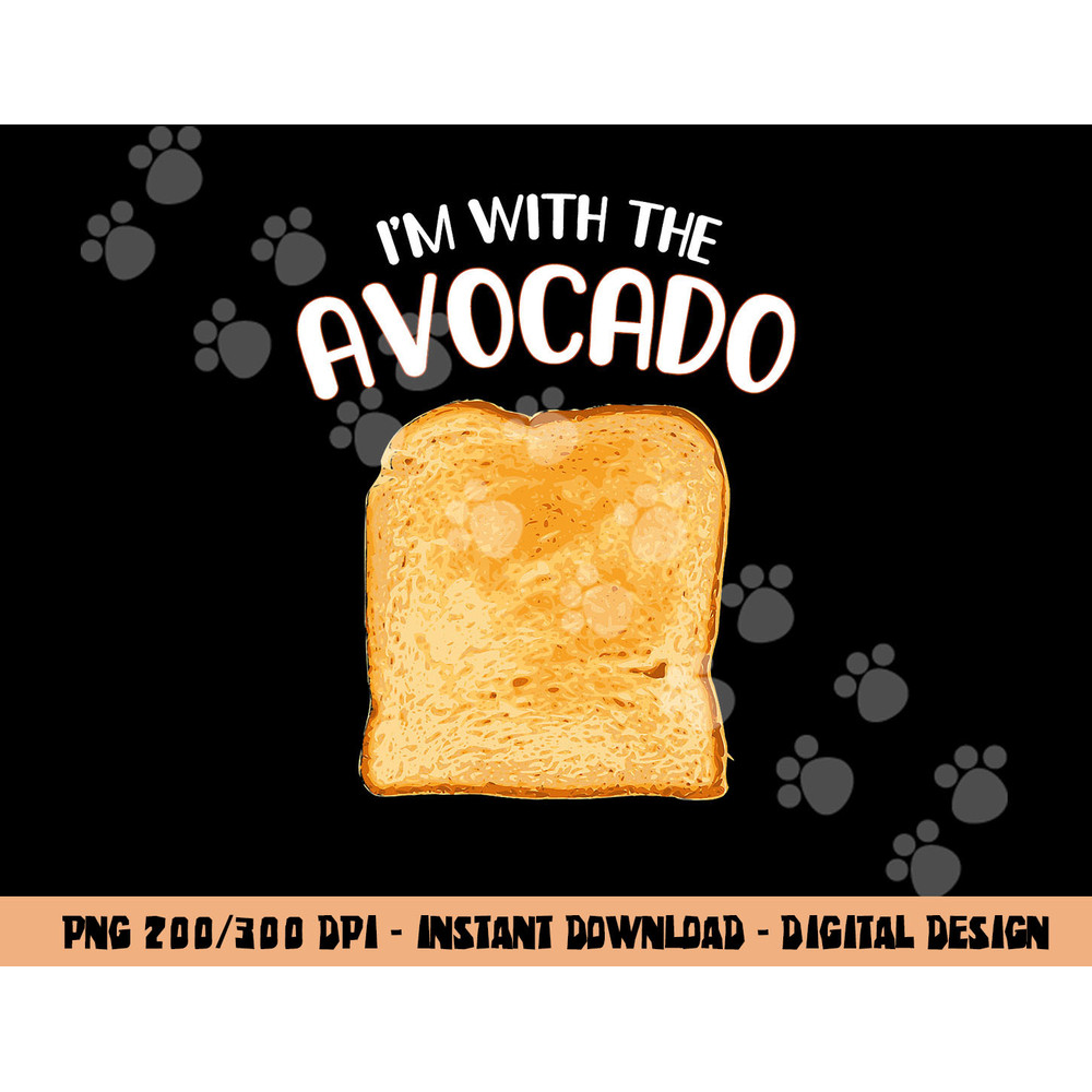 Funny I m with the Avocado Toast Halloween Costume Shirt  png,sublimation copy.jpg
