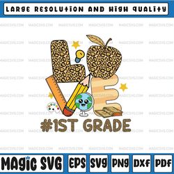 leopard love teaching 1st grade png 1st grade sublimation, first grade png, back to school png, leopard pencil png