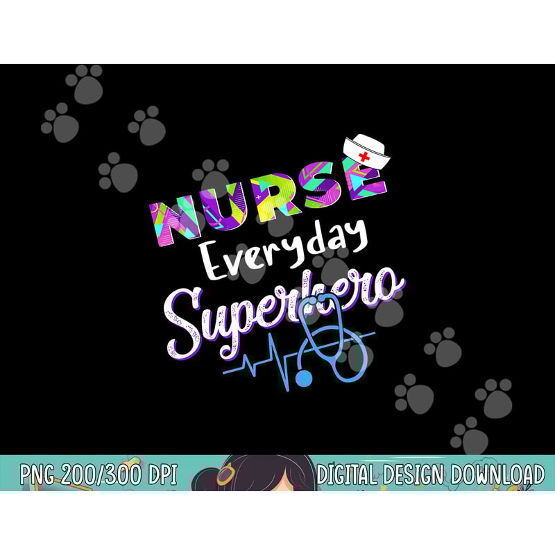 Nurse Every Day Superhero Coloring International Nurses Day png, sublimation copy.jpg