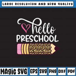 hello preschool pencil leopard png print file for sublimation or print, dtg, preschool sublimation, school designs, back