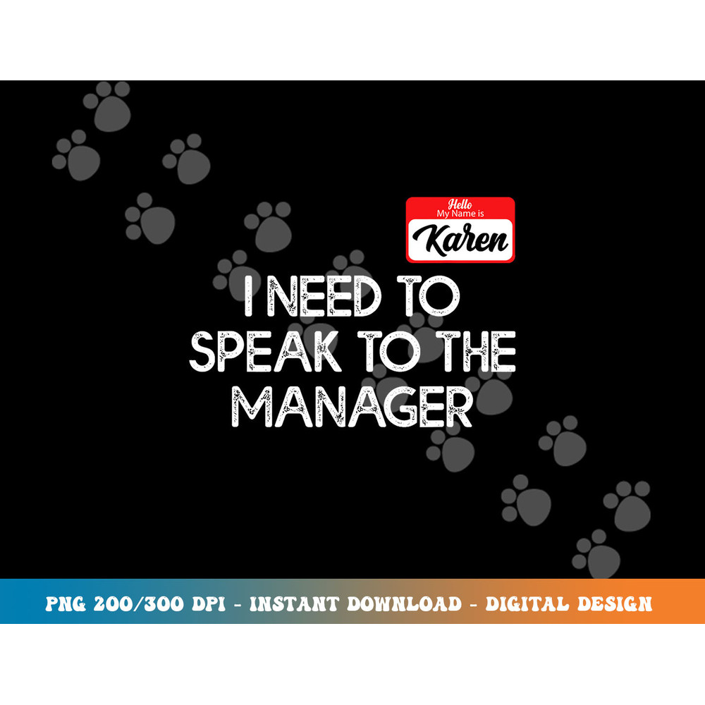 Funny Karen Halloween Costume Speak To The Manager For Women  png,sublimation copy.jpg