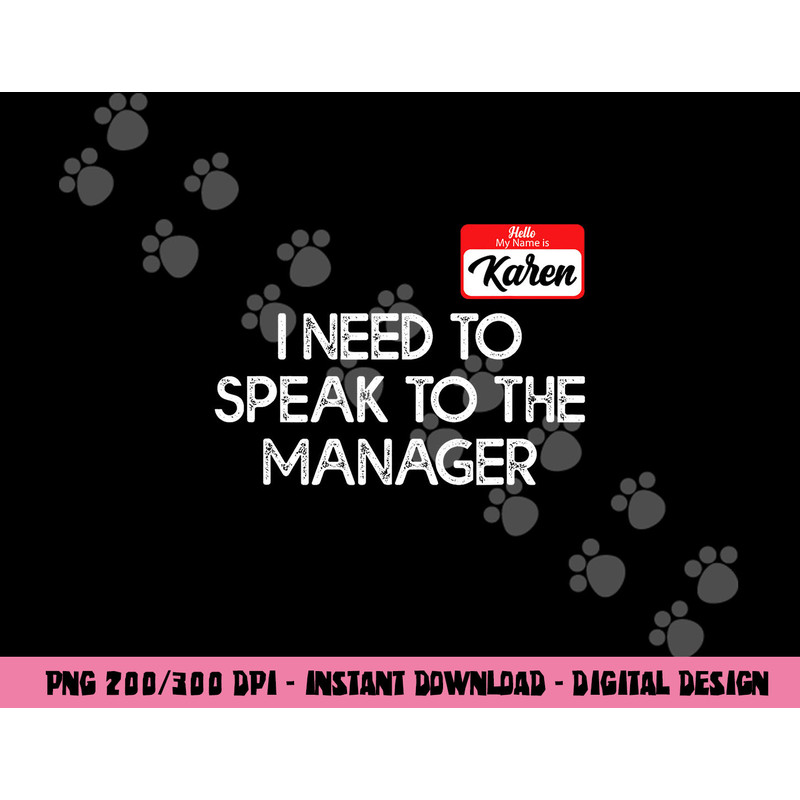Funny Karen Halloween Costume Speak To The Manager For Women png,sublimation copy.jpg