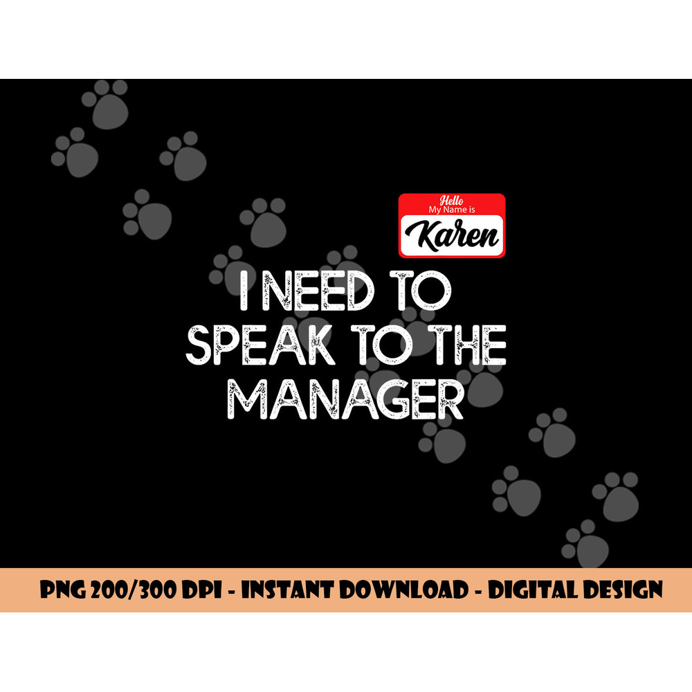 Funny Karen Halloween Costume Speak To The Manager For Women png,sublimation copy.jpg