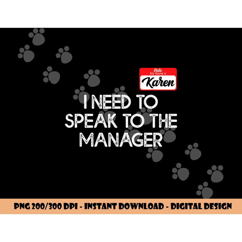 Funny Karen Halloween Costume Speak To The Manager For Women png,sublimation copy.jpg