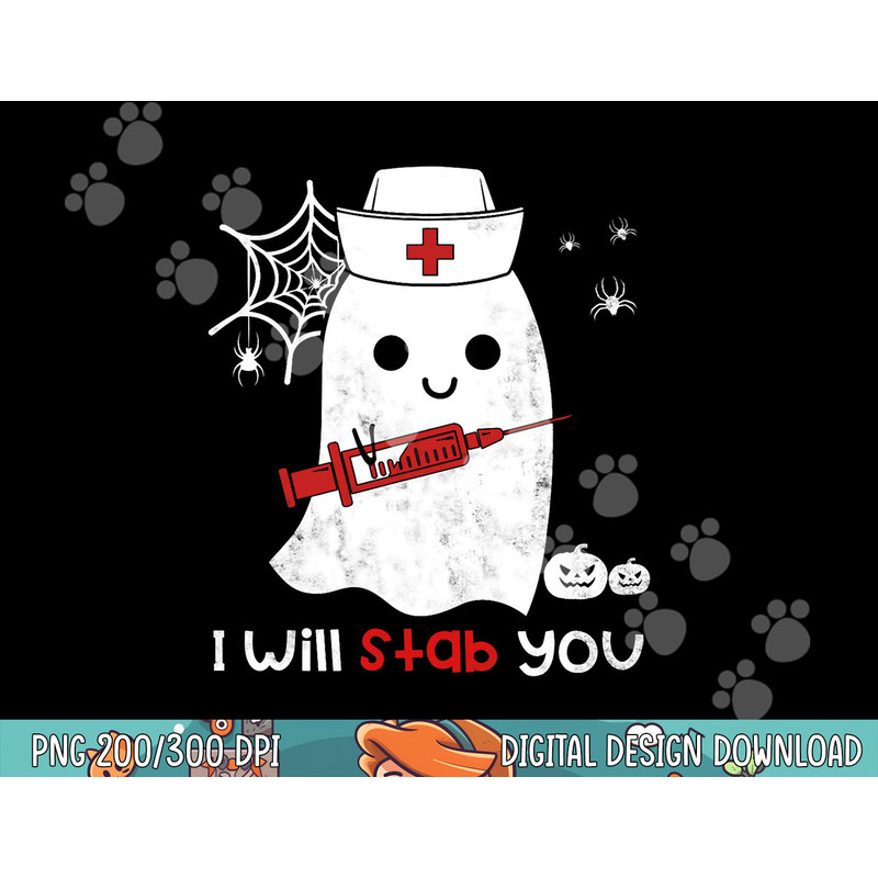 Nurse ghost I will stab you png, sublimation funny Halloween Gift copy.jpg