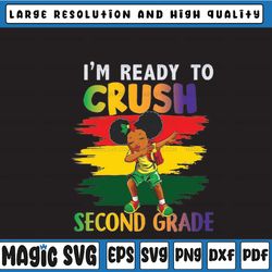 i'm ready to crush second grade  png ,back to school,custom grade,2nd grade,dabbing girl,dabbing black kid,png