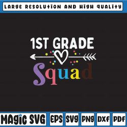 1st grade squad svg, 1st grade svg, second grade svg, frist day of school svg, school squad svg, teacher svg, elementary
