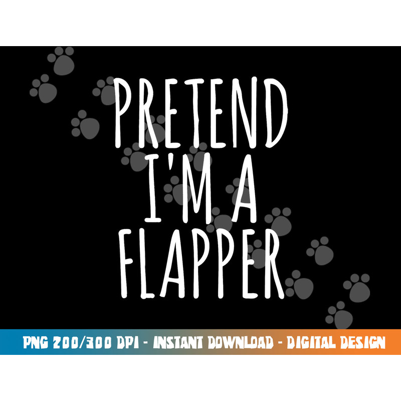 Funny Lazy Halloween Costume PRETEND I M A FLAPPER Women Mom png,sublimation copy.jpg