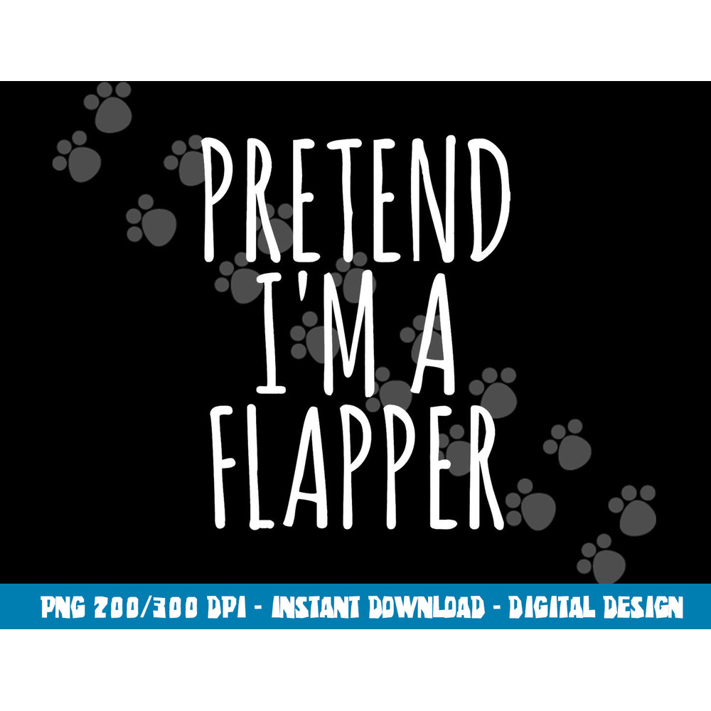 Funny Lazy Halloween Costume PRETEND I M A FLAPPER Women Mom  png,sublimation copy.jpg